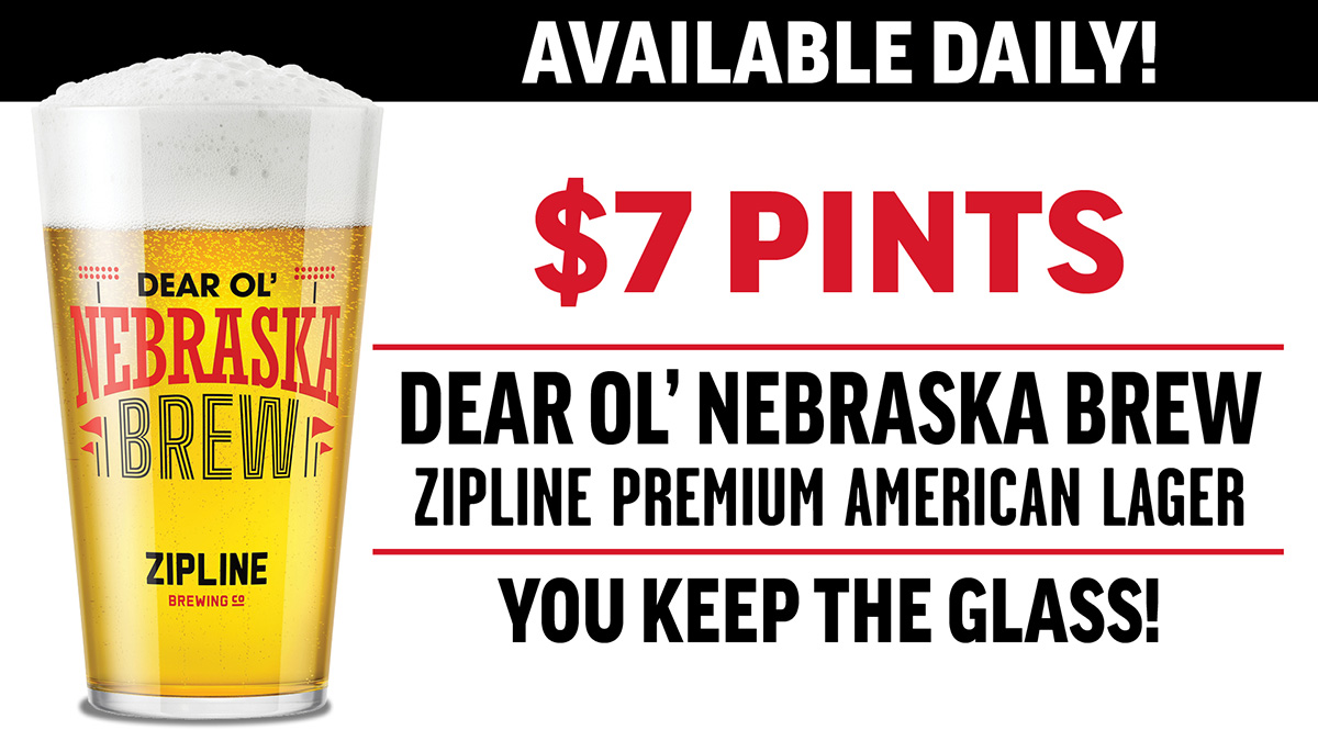 $7 Pints - DEAR OL’ NEBRASKA BREW ZIPLINE Premium American Lager